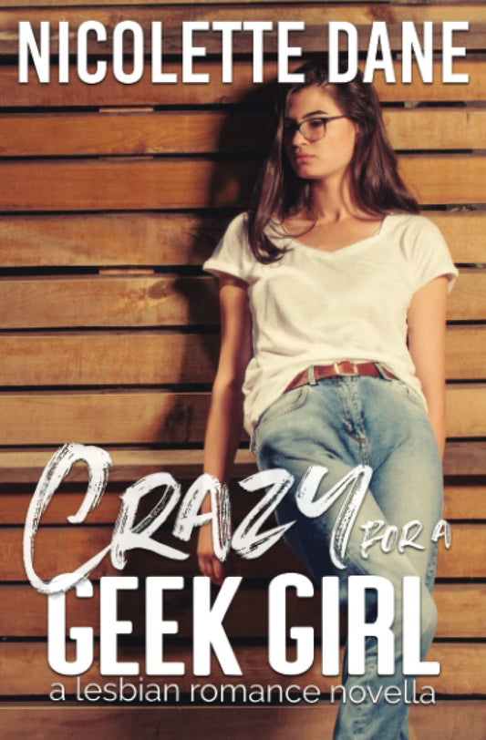 Crazy For A Geek Girl - 174