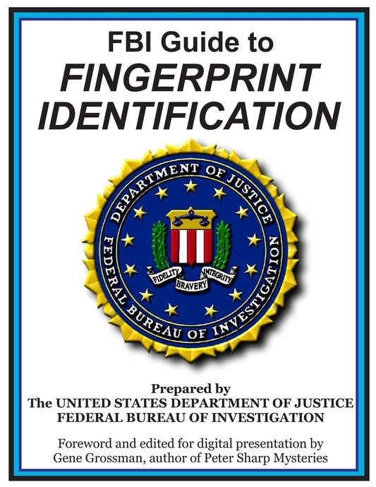 FBI Guide to Fingerprint Identification: Prepared by the Department of Justice - 2064