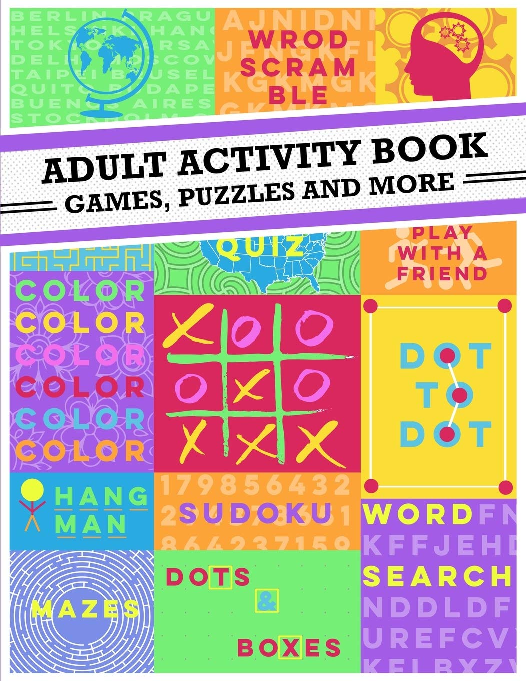 Adult Activity Book: An Adult Activity Book Featuring Coloring, Sudoku, Word Search And Dot-To-Dot - 2317