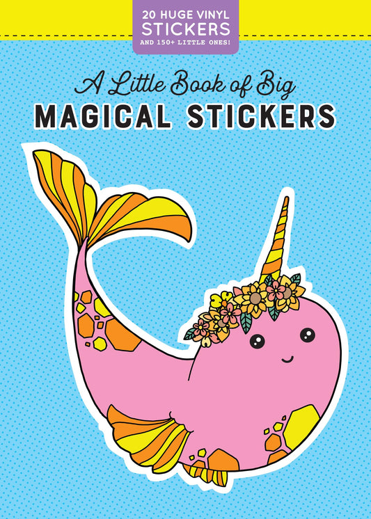 A Little Book of Big Magical Stickers (Pipsticks+Workman)