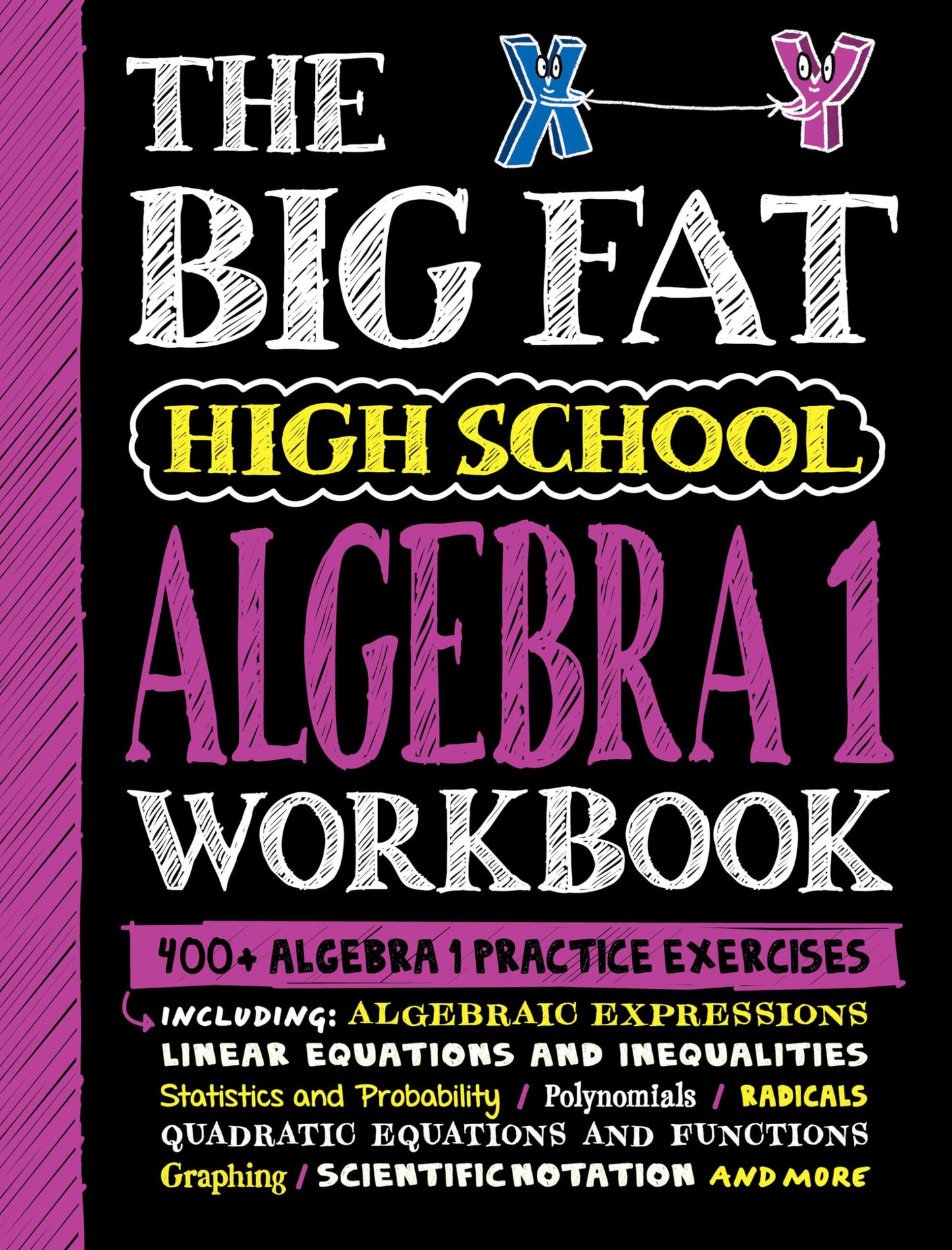 The Big Fat High School Algebra 1 Workbook: 400+ Algebra 1 Practice Exercises (Big Fat Notebook)