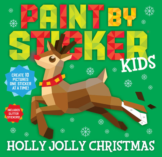 Paint by Sticker Kids: Holly Jolly Christmas: Create 10 Pictures One Sticker at a Time! Includes Glitter Stickers - 352