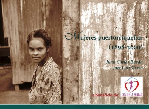 Mujeres puertorriquenas (1898-2000) (Spanish Edition) - 5062