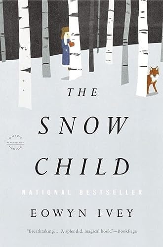 The Snow Child A Novel