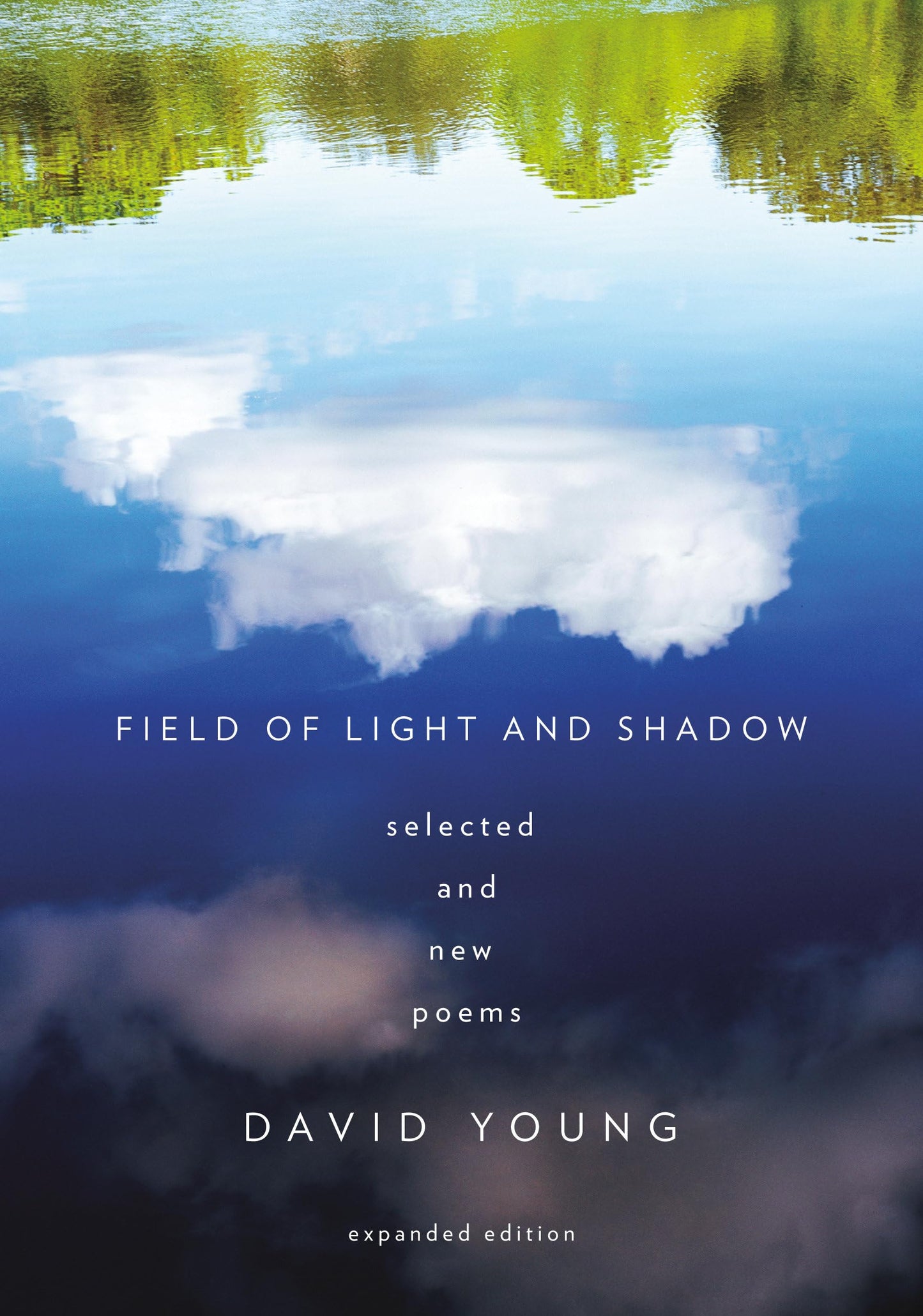 Field of Light and Shadow: Selected and New Poems, Expanded Edition - 9670