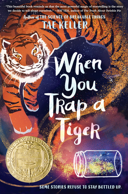 When You Trap a Tiger: (Newbery Medal Winner) - 2138