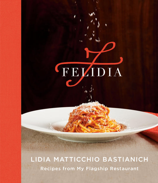 Felidia: Recipes from My Flagship Restaurant: A Cookbook - 7853