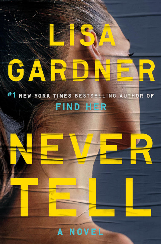 Never Tell: A Novel (Detective D. D. Warren)
