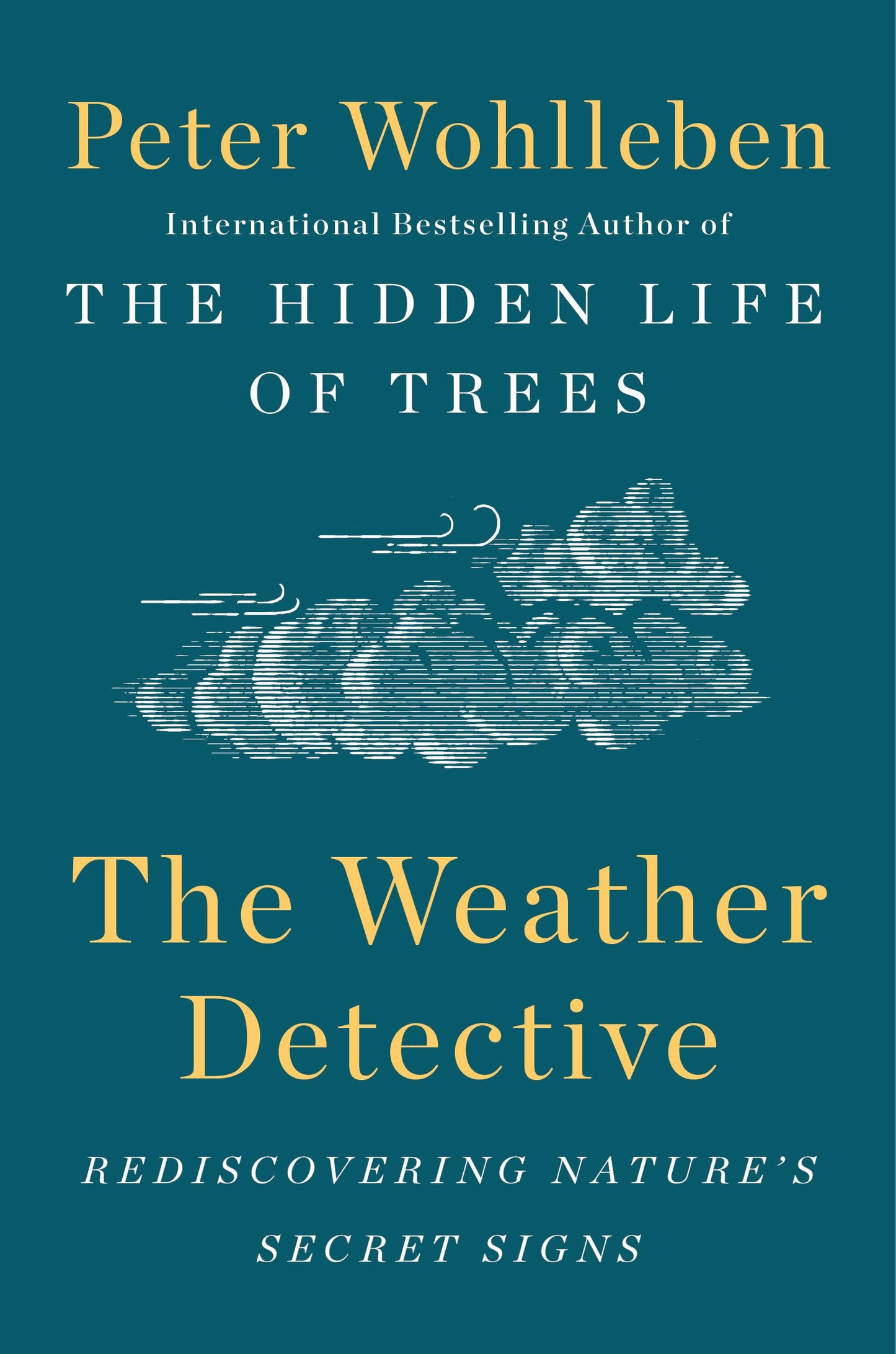 The Weather Detective: Rediscovering Nature's Secret Signs - 5533