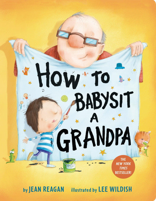 How to Babysit a Grandpa: A Book for Dads, Grandpas, and Kids - 3900