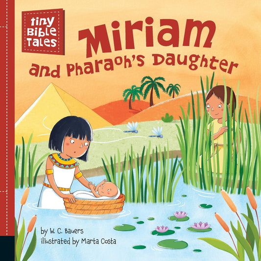 Miriam and Pharaoh's Daughter (Tiny Bible Tales) - 4659