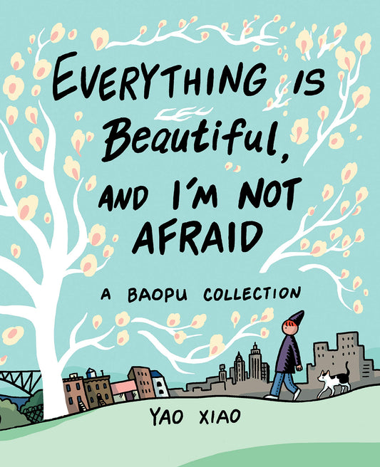 Everything Is Beautiful, and I'm Not Afraid: A Baopu Collection - 9108