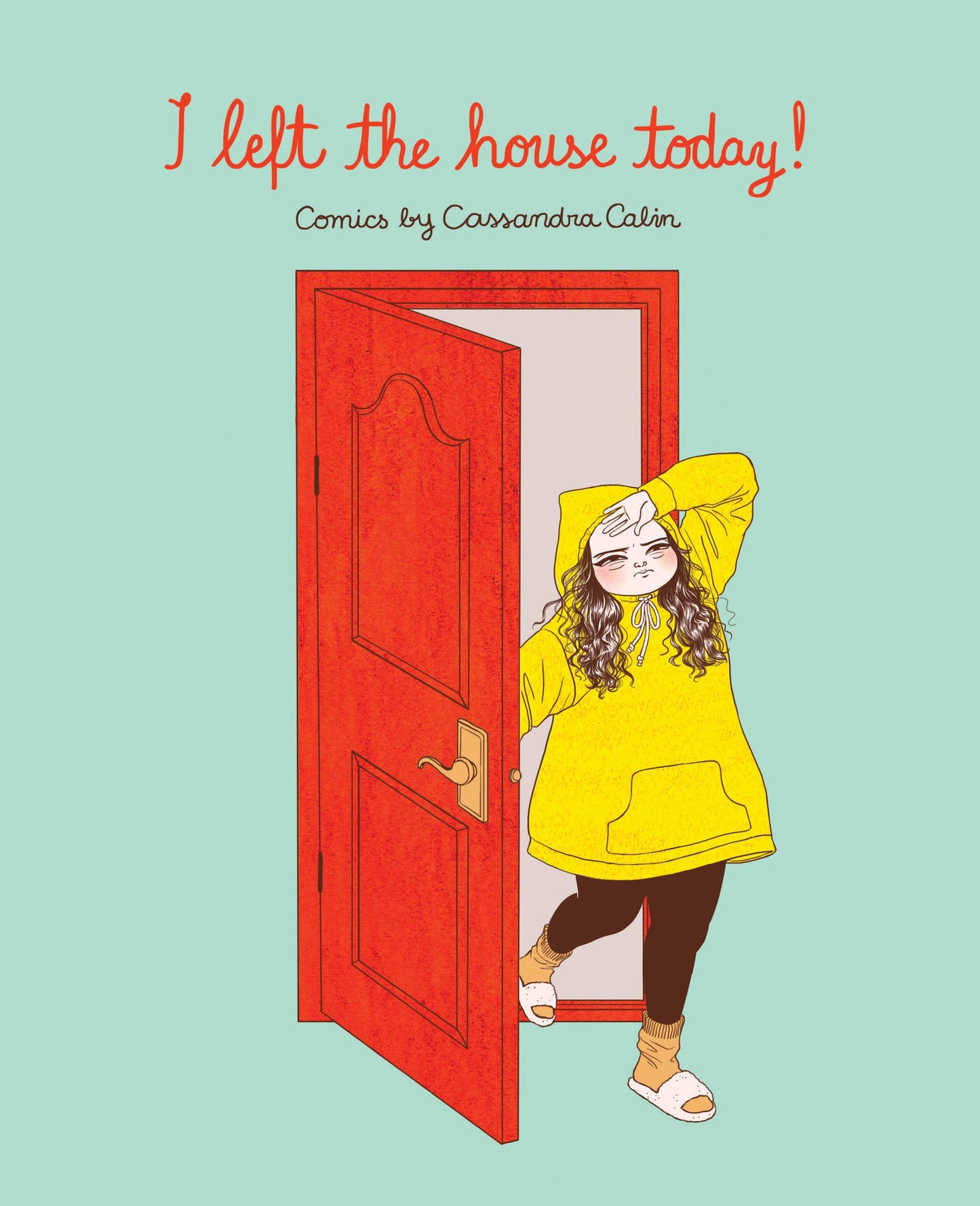 I Left the House Today! - 9354