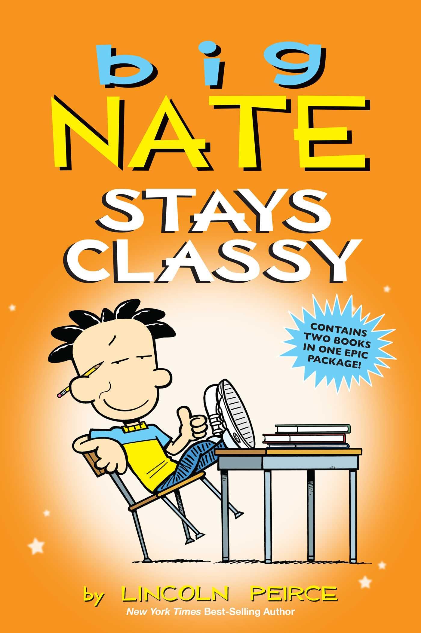 Big Nate Stays Classy: Two Books in One - 7682