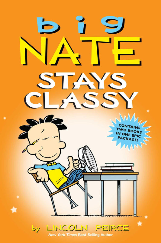 Big Nate Stays Classy: Two Books in One - 7682