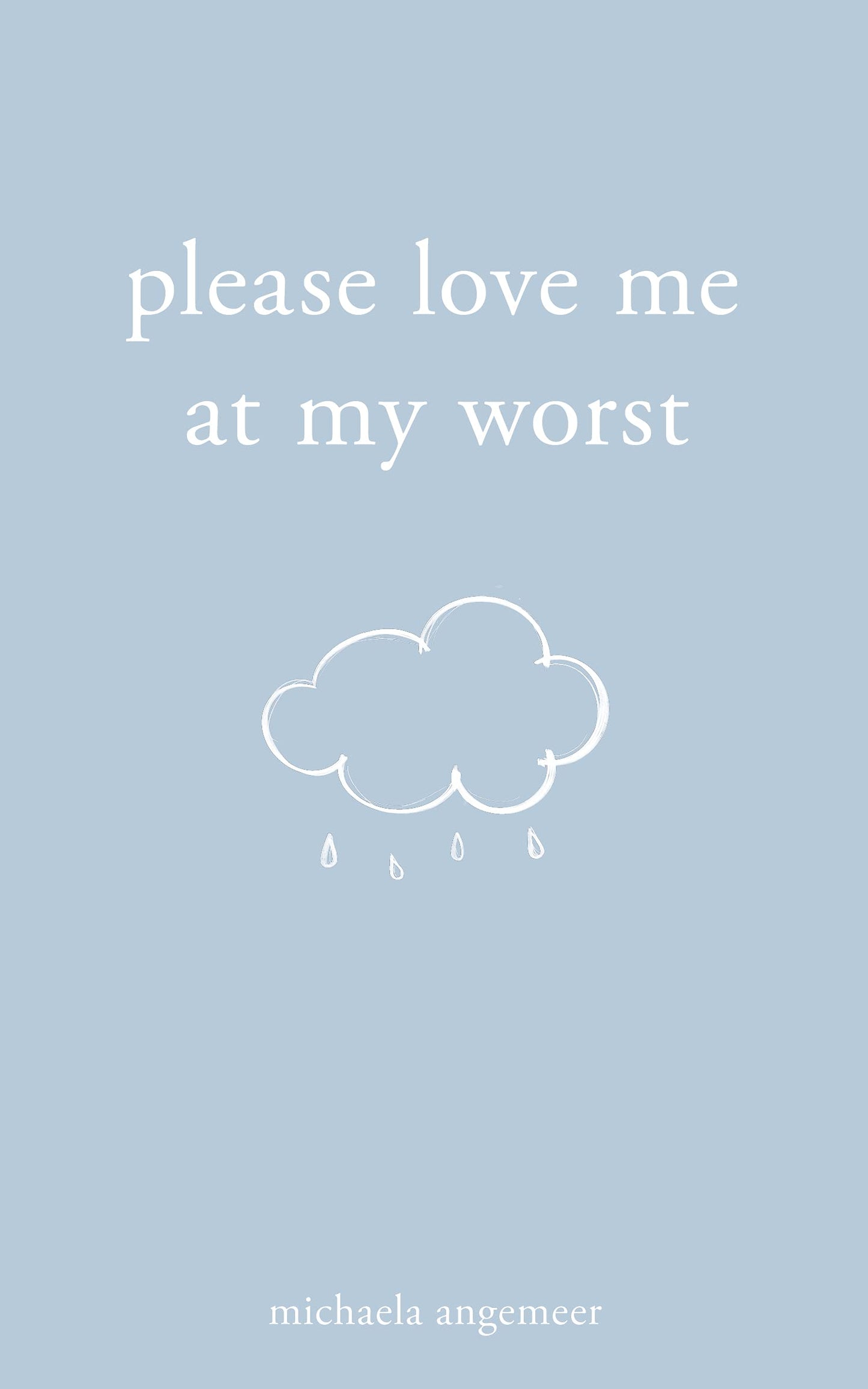 Please Love Me at My Worst - 2759