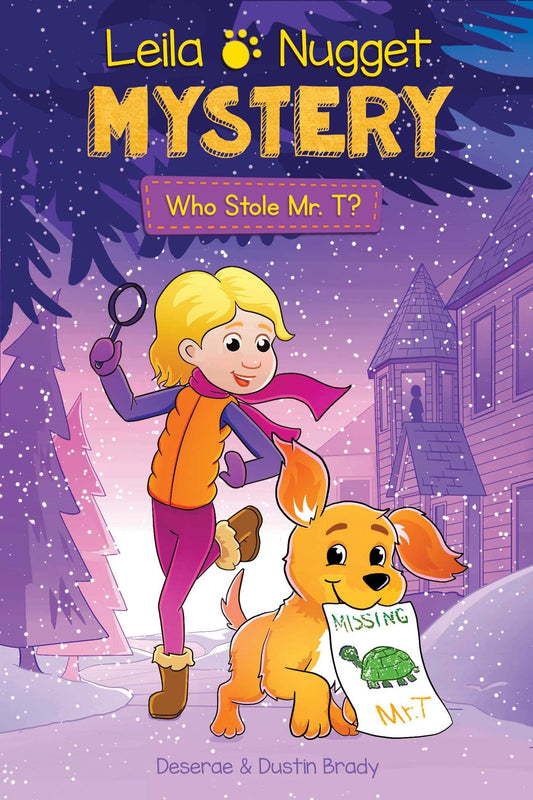 Leila & Nugget Mystery: Who Stole Mr. T? (Volume 1) (Leila and Nugget Mysteries) - 5471