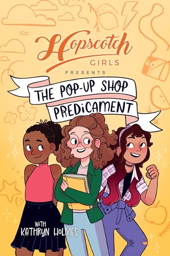 Hopscotch Girls Presents: The Pop-Up Shop Predicament (Volume 2)