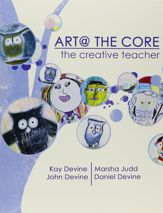 Art @ The Core: The Creative Teacher