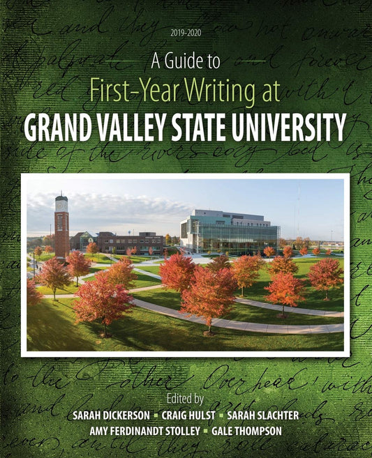 A Guide to First-Year Writing at Grand Valley State University - 1072