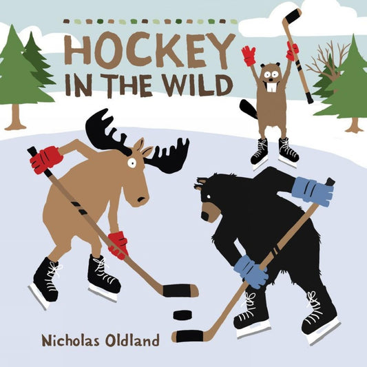 Hockey in the Wild (Life in the Wild, 7)