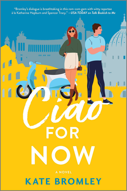 Ciao For Now: A Romantic Comedy - 1640