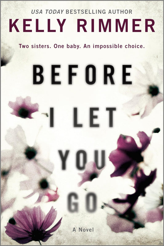 Before I Let You Go: A Novel - 8868