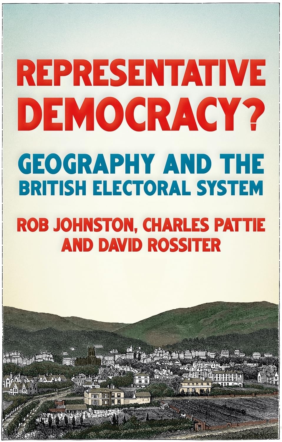 Representative democracy?: Geography and the British electoral system