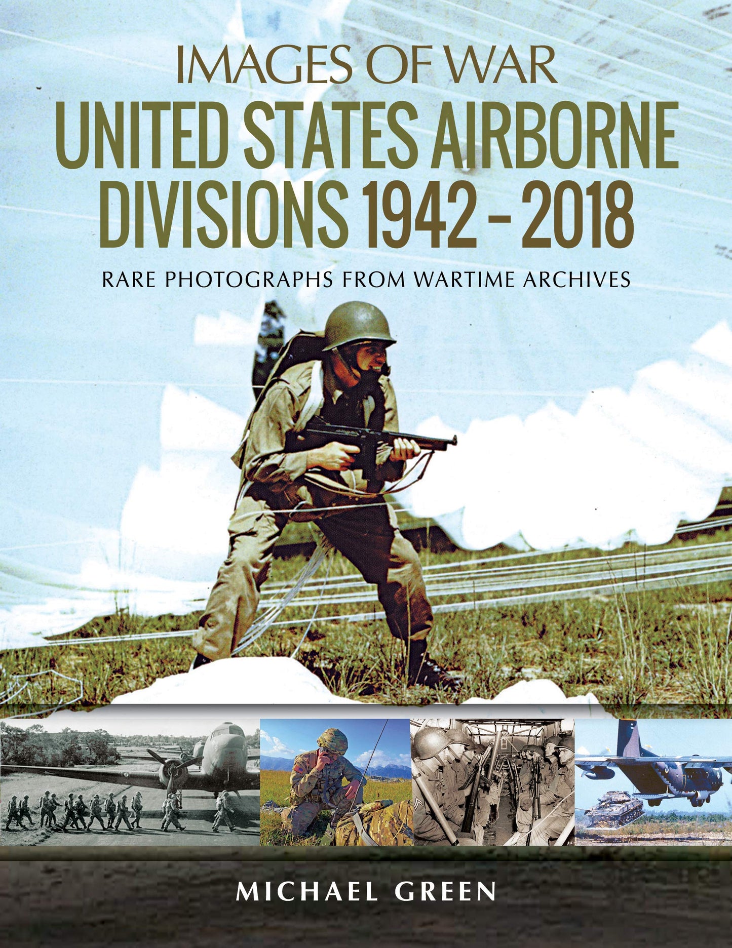 United States Airborne Divisions 1942–2018 (Images of War)
