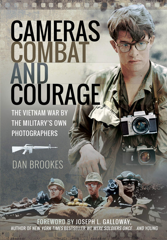 Cameras, Combat and Courage: The Vietnam War by the Military’s Own Photographers