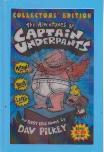 The adventures of Captain Underpants: the first epic novel
