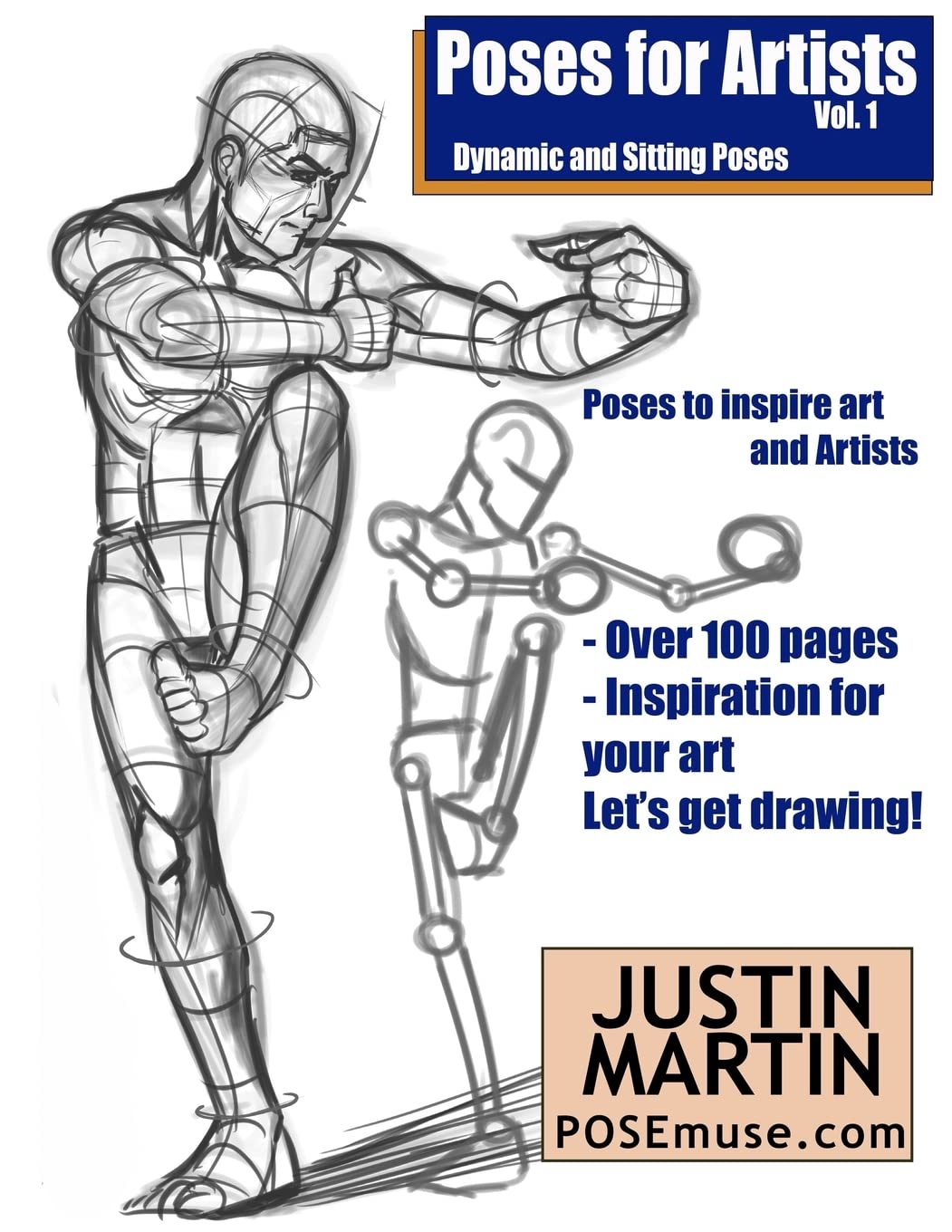Poses for Artists Volume 1 - Dynamic and Sitting Poses: An essential reference for figure drawing and the human form (Inspiring Art and Artists)