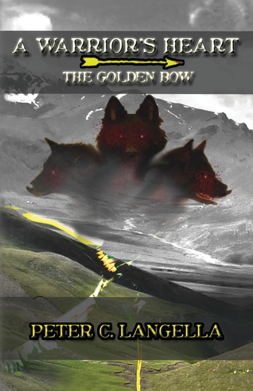 A Warrior's Heart: The Golden Bow