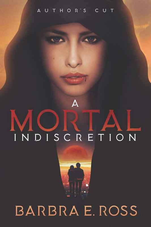 A Mortal Indiscretion; Author's Cut (Romantic Vampire Love Series)