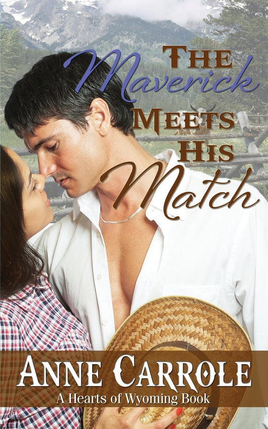 The Maverick Meets His Match (Hearts of Wyoming) - 6151
