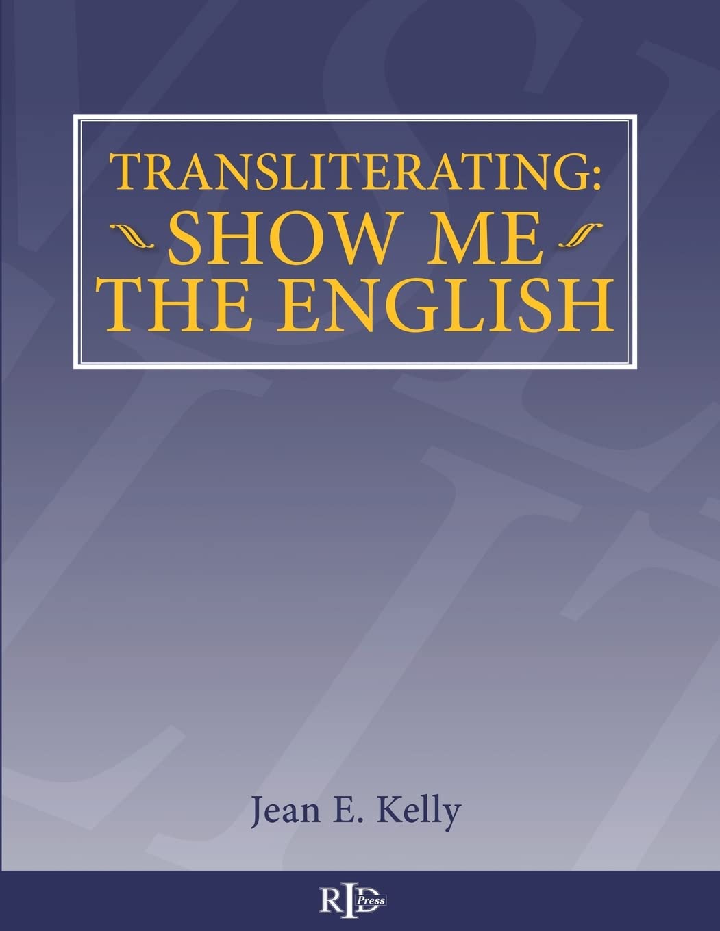 Transliterating: Show Me The English
