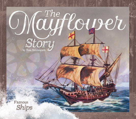 Mayflower Story (Famous Ships)