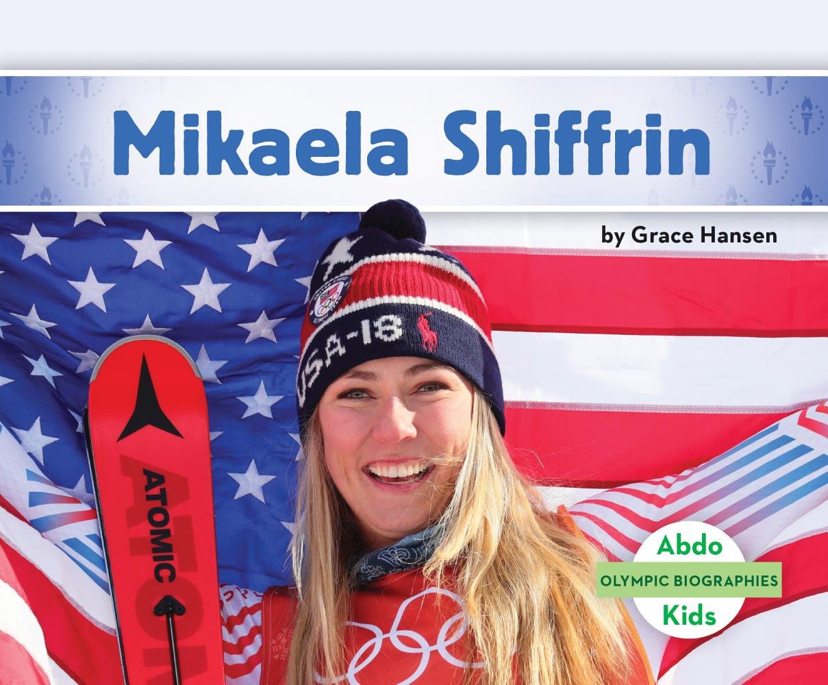 Mikaela Shiffrin (Olympic Biographies Set 2)