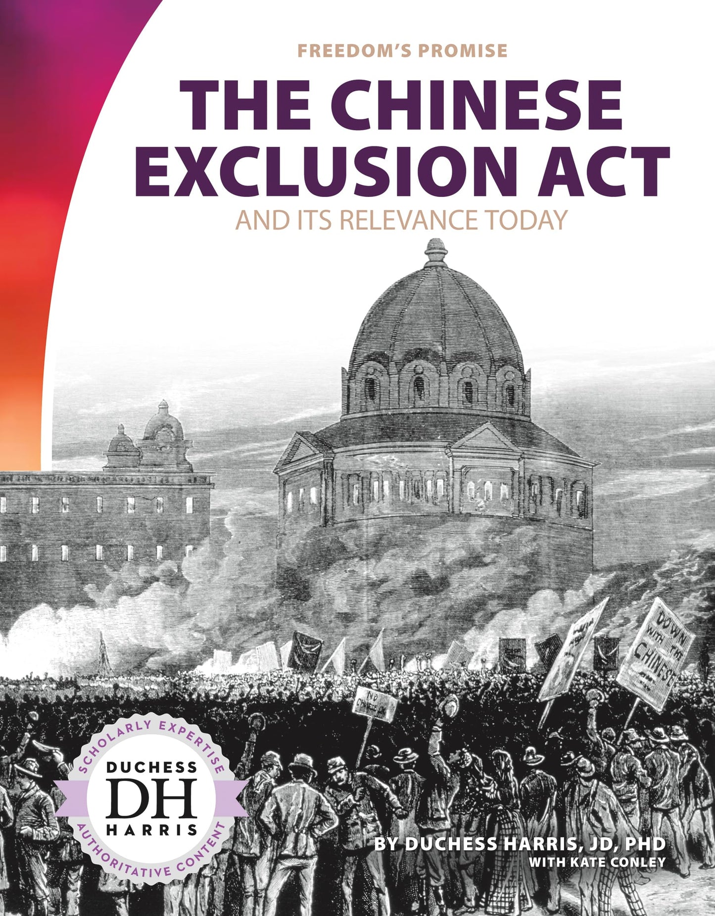 Chinese Exclusion ACT and Its Relevance Today (Freedom's Promise)
