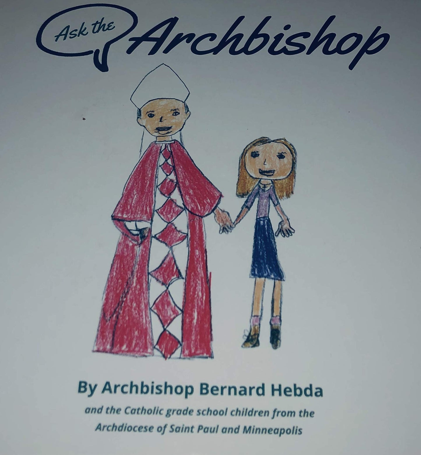Ask the Archbishop