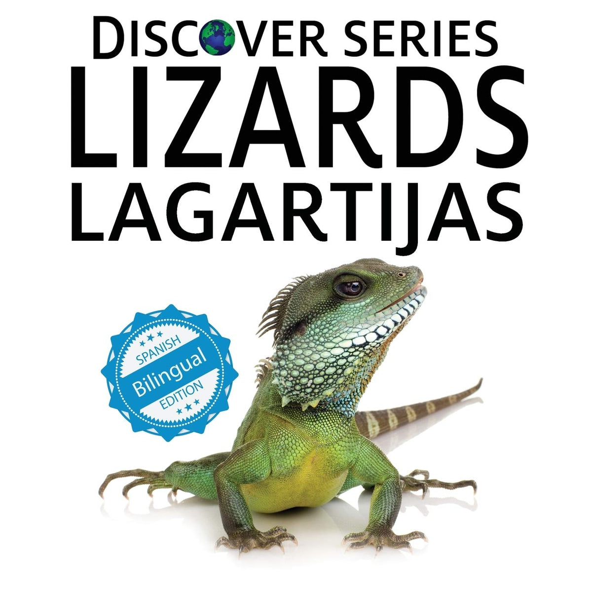 Lizards / Lagartijas (Xist Kids Bilingual Spanish English) (English and Spanish Edition)