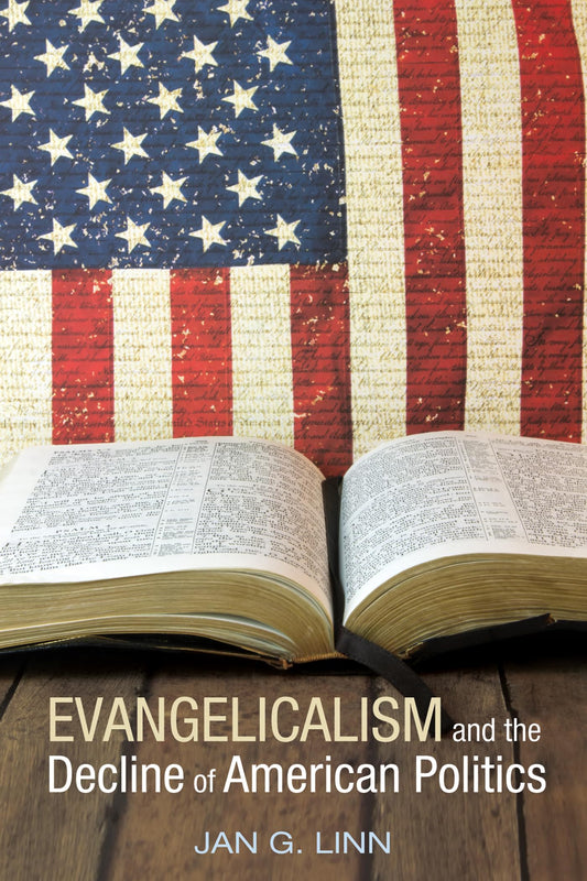 Evangelicalism and the Decline of American Politics - 3586