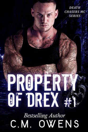 Property of Drex #1 (Death Chasers MC Series) - 6610