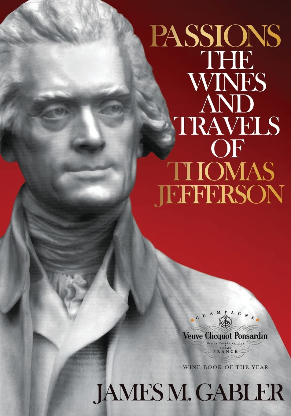 Passions:The Wines and Travels of Thomas Jefferson