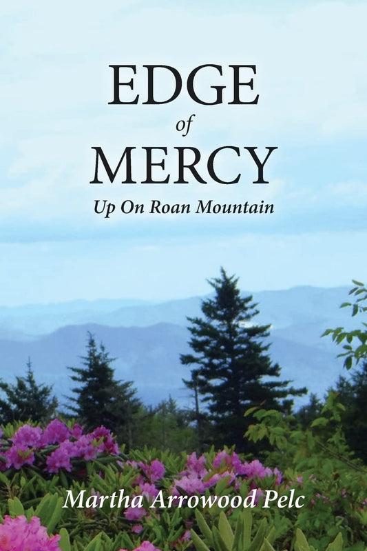 Edge of Mercy - Up On Roan Mountain (Love and Mercy Up On Roan Mountain)