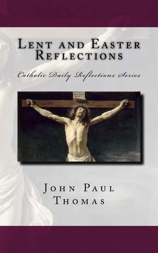 Lent and Easter Reflections (Catholic Daily Reflections Series) - 1986
