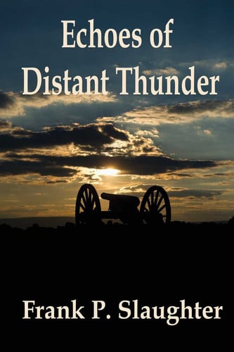 Echoes of distant thunder: a veteran's story