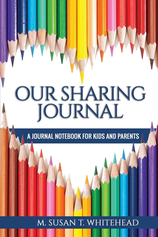 Our Sharing Journal: Journal Notebook for Kids and Parents: Creative Communication Prompts for Building Stronger Relationships Between A Parent and Child