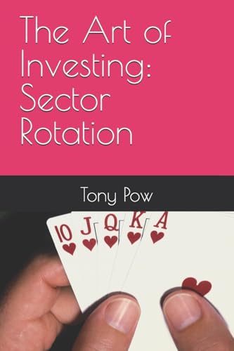 The Art of Investing: Sector Rotation - 8717