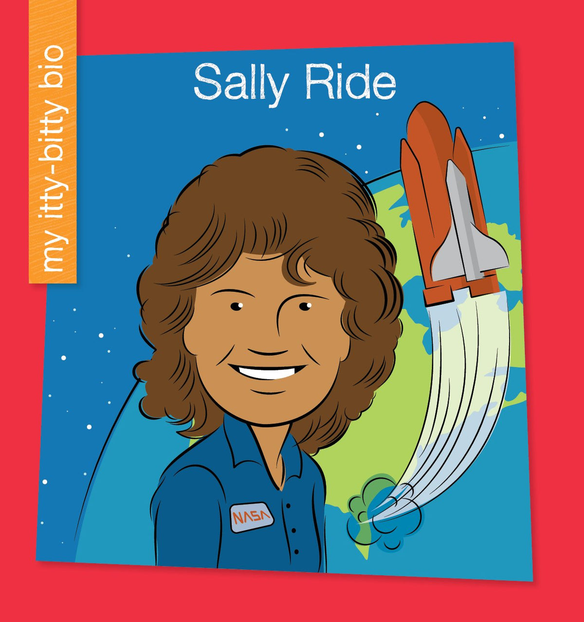 Sally Ride (My Early Library: My Itty-Bitty Bio)